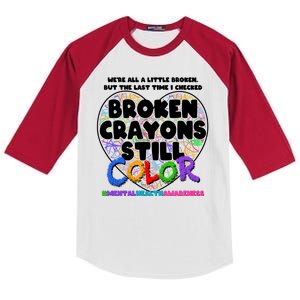 We're All A Little Broken But The Last Time I Checked Broken Crayons Still Color Kids Colorblock Raglan Jersey