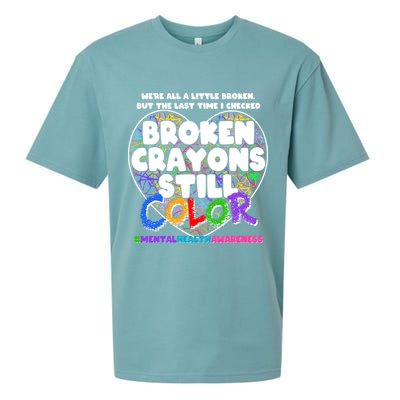 We're All A Little Broken But The Last Time I Checked Broken Crayons Still Color Sueded Cloud Jersey T-Shirt