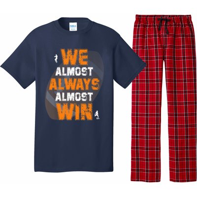 We Almost Always Almost Win Funny American Football Players Pajama Set