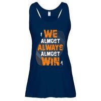 We Almost Always Almost Win Funny American Football Players Ladies Essential Flowy Tank