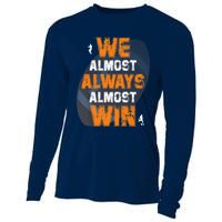 We Almost Always Almost Win Funny American Football Players Cooling Performance Long Sleeve Crew