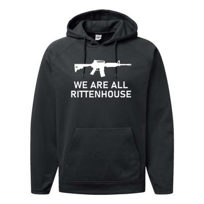 We Are All Kyle Rittenhouse Performance Fleece Hoodie