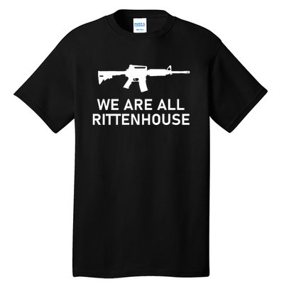 We Are All Kyle Rittenhouse Tall T-Shirt