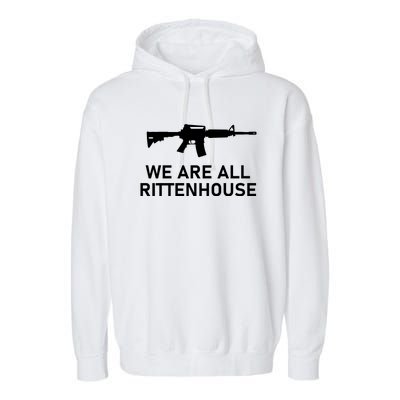 We Are All Kyle Rittenhouse Garment-Dyed Fleece Hoodie