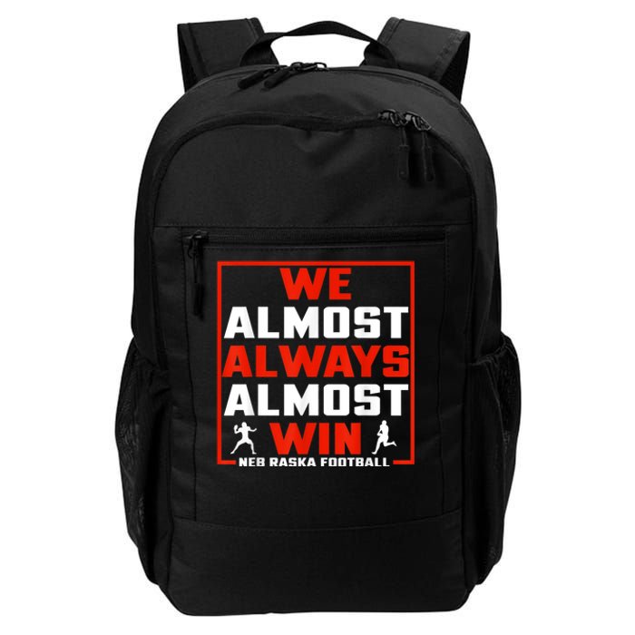 We Almost Always Almost Win Sunday Football Daily Commute Backpack