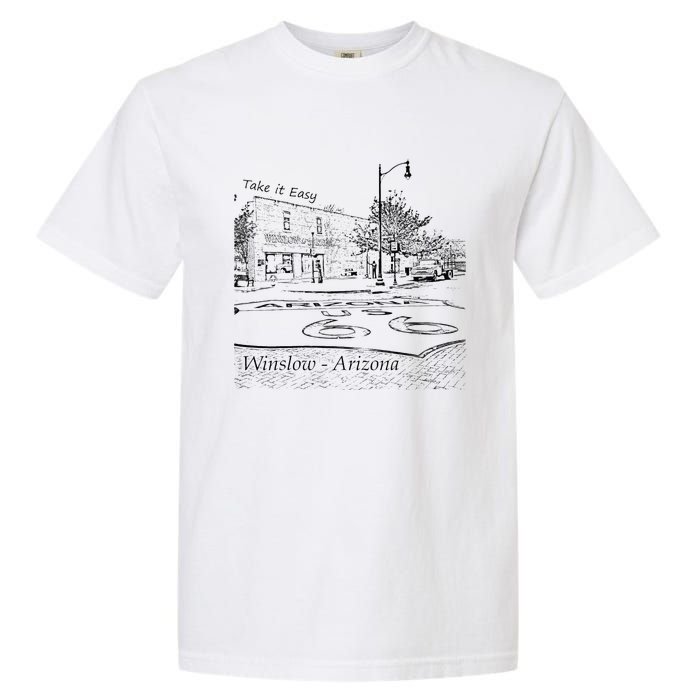 Winslow Arizona AZ US 66 Take It Easy Est 1926 Mother Road Garment-Dyed Heavyweight T-Shirt