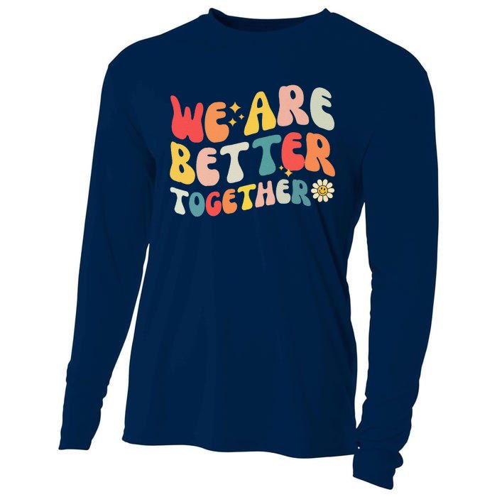 We Are Better Together Back To School Retro Groovy Teacher Cooling Performance Long Sleeve Crew