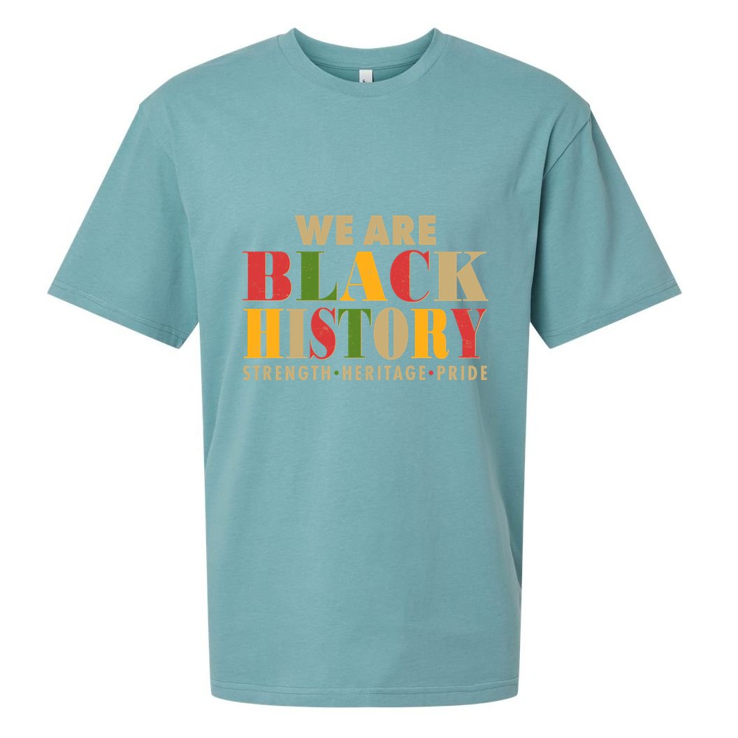 We Are Black History Strength Heritage Pride Sueded Cloud Jersey T-Shirt