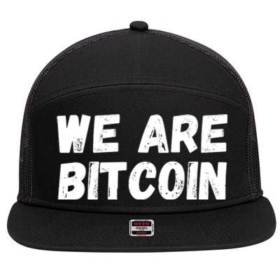 We Are Bitcoin, Crypto, Bitcoin, Blockchain, HODL, DeFi 7 Panel Mesh Trucker Snapback Hat