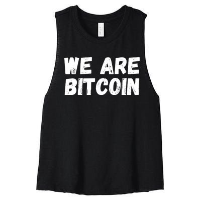 We Are Bitcoin, Crypto, Bitcoin, Blockchain, HODL, DeFi Women's Racerback Cropped Tank