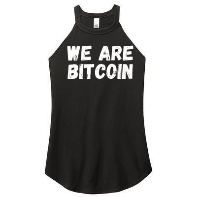 We Are Bitcoin, Crypto, Bitcoin, Blockchain, HODL, DeFi Women's Perfect Tri Rocker Tank