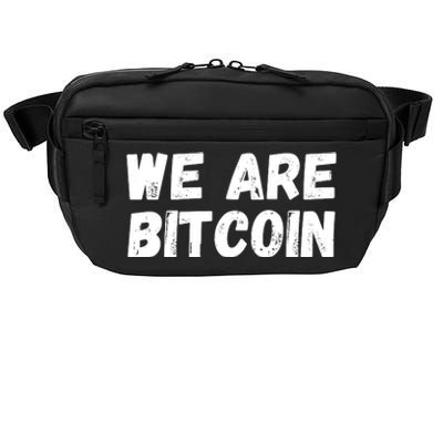 We Are Bitcoin, Crypto, Bitcoin, Blockchain, HODL, DeFi Crossbody Pack