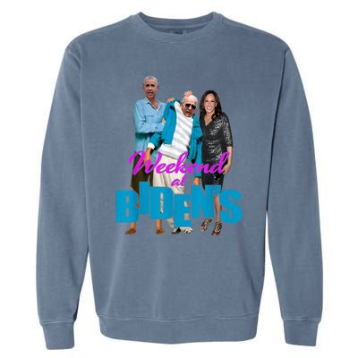 Weekend At BidenS Funny Garment-Dyed Sweatshirt