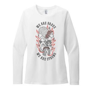 We Are Brave We Are Strong Female Womens CVC Long Sleeve Shirt