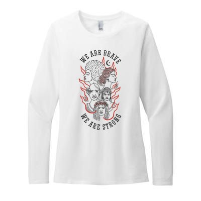 We Are Brave We Are Strong Female Womens CVC Long Sleeve Shirt