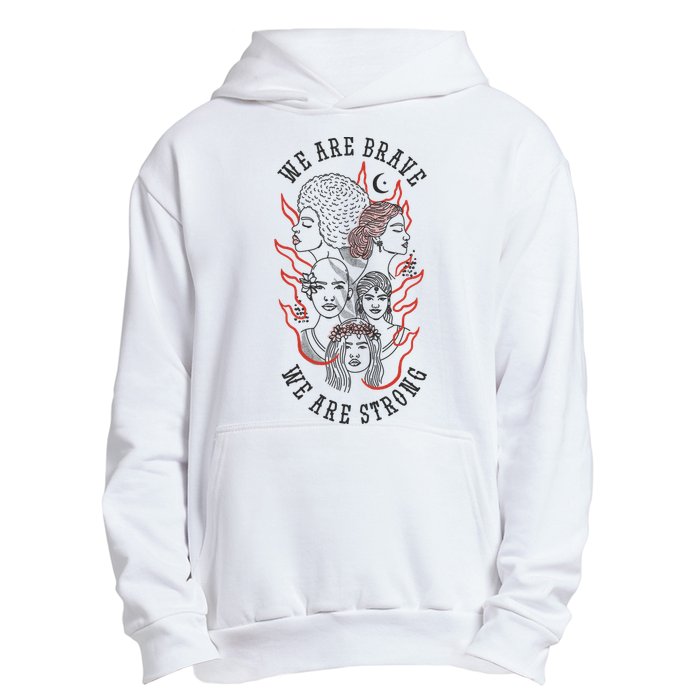 We Are Brave We Are Strong Female Urban Pullover Hoodie