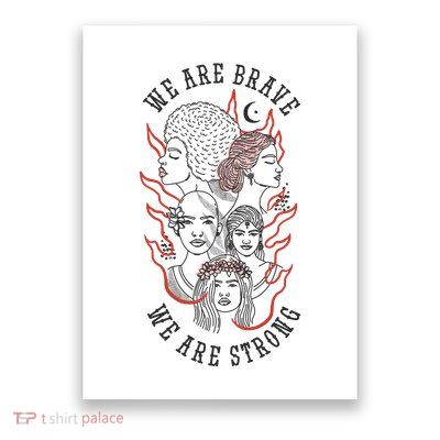 We Are Brave We Are Strong Female Poster