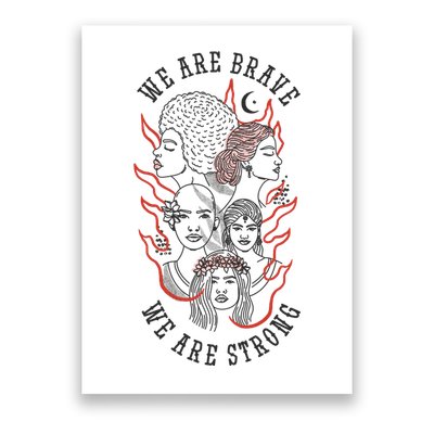 We Are Brave We Are Strong Female Poster