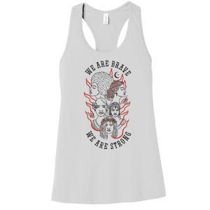 We Are Brave We Are Strong Female Women's Racerback Tank