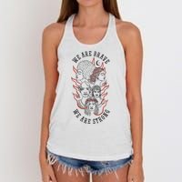 We Are Brave We Are Strong Female Women's Knotted Racerback Tank