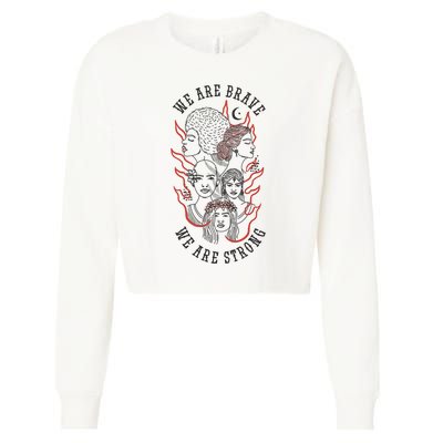 We Are Brave We Are Strong Female Cropped Pullover Crew