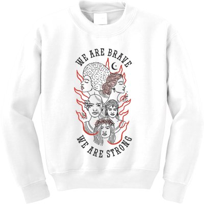 We Are Brave We Are Strong Female Kids Sweatshirt