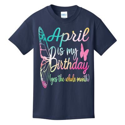 Women April Birthday April Is My Birthday Kids T-Shirt