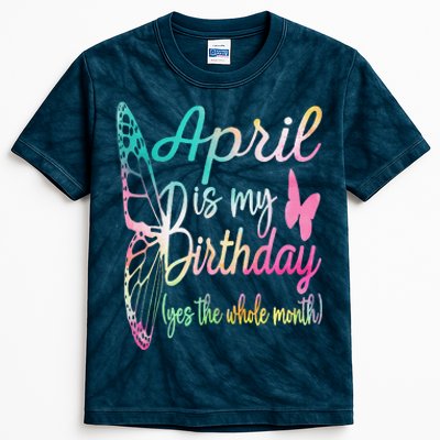 Women April Birthday April Is My Birthday Kids Tie-Dye T-Shirt