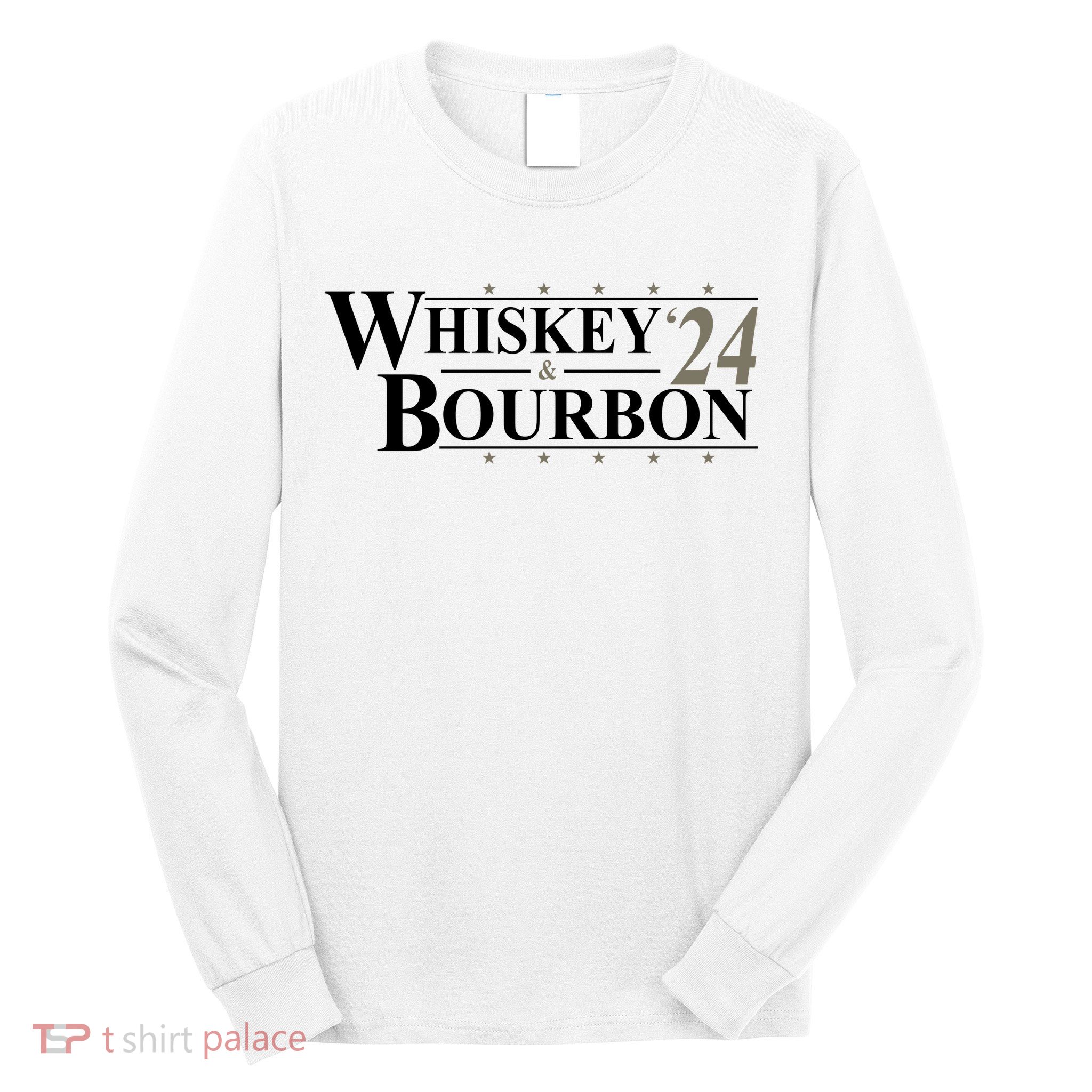 Whiskey And Bourbon 2024 Funny Election Long Sleeve Shirt