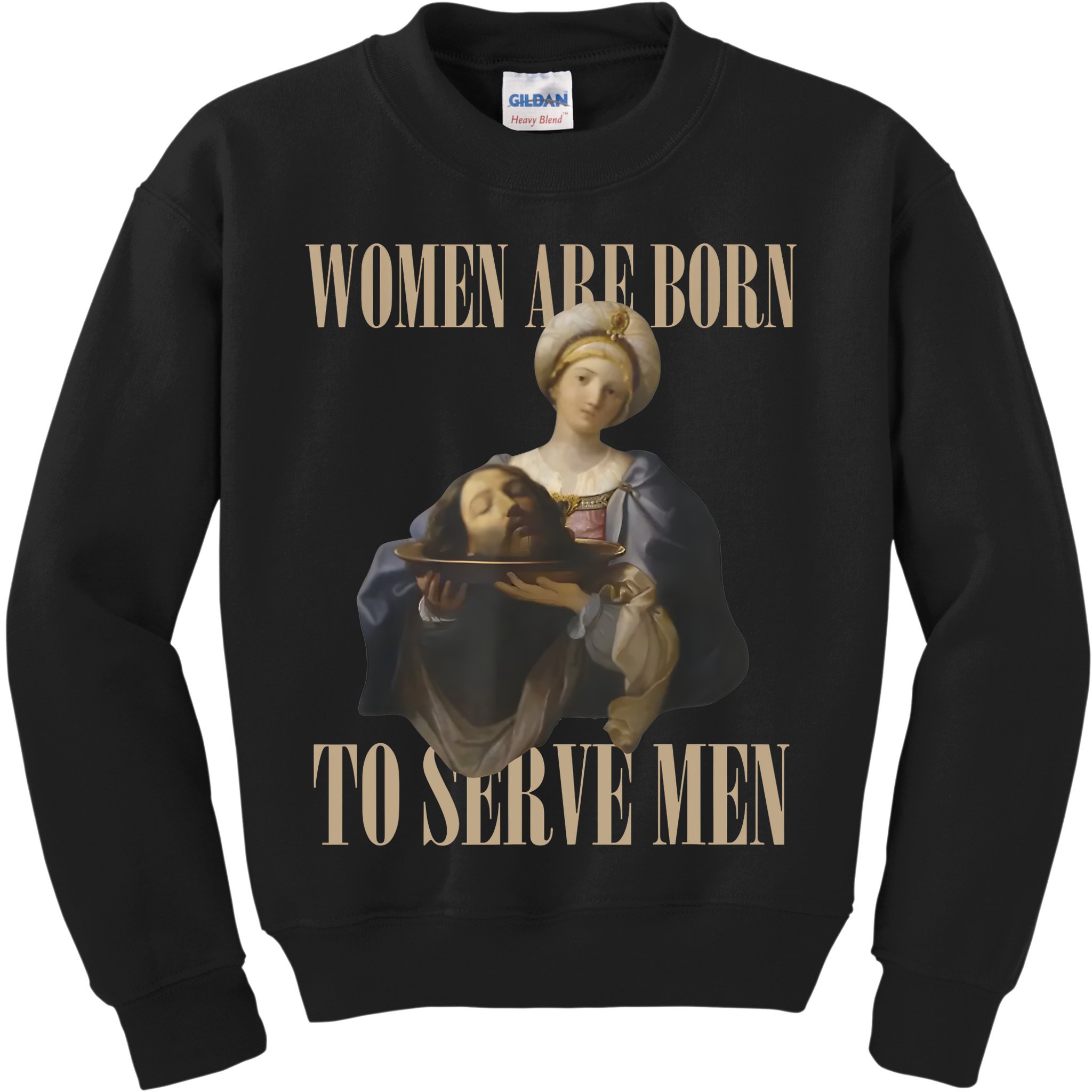 Women Are Born To Serve Man Funny Boss Girl Motivational Kids Sweatshirt