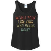 With A Body Like This Who Needs Hair Bald Woman Bald Man Ladies Essential Tank