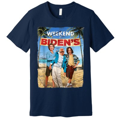 WEEKEND AT BIDEN'S Premium T-Shirt