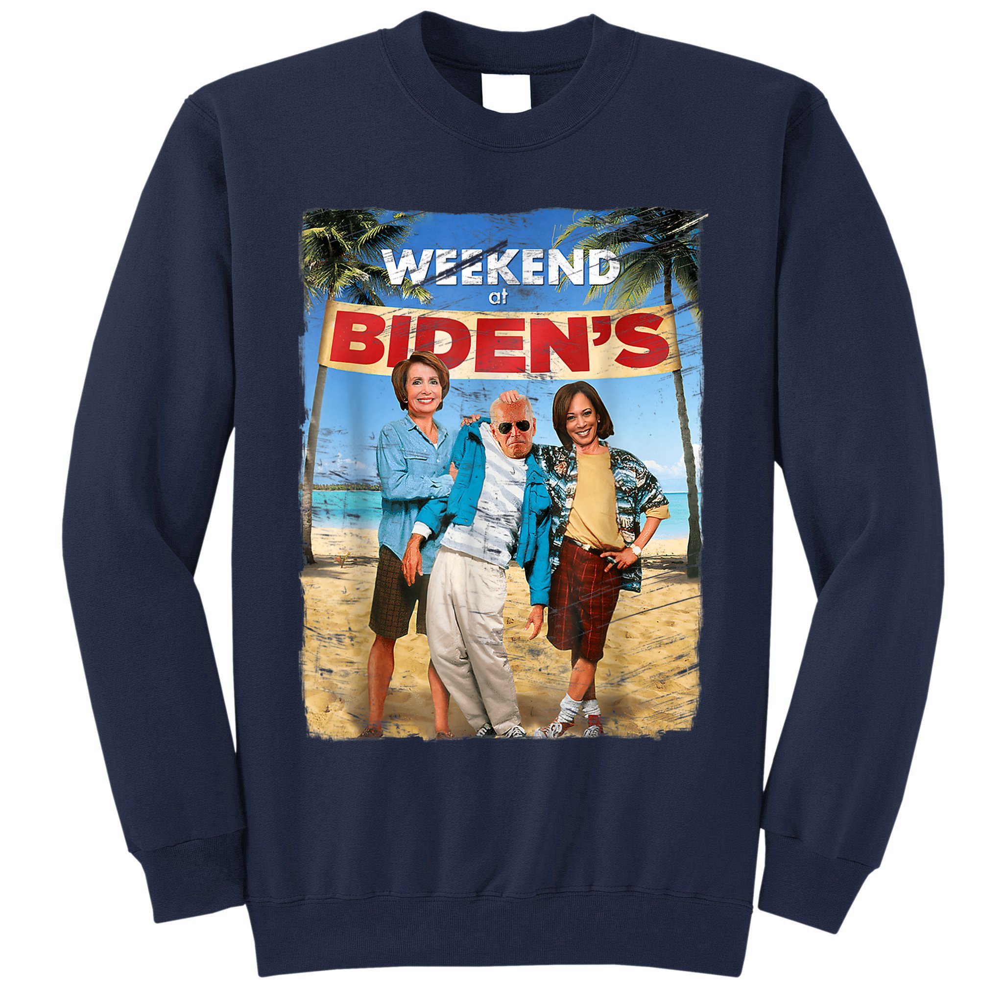 WEEKEND AT BIDEN'S Tall Sweatshirt