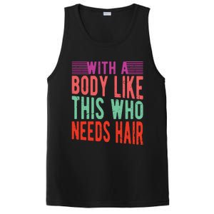 With A Body Like This Who Needs Hair? PosiCharge Competitor Tank