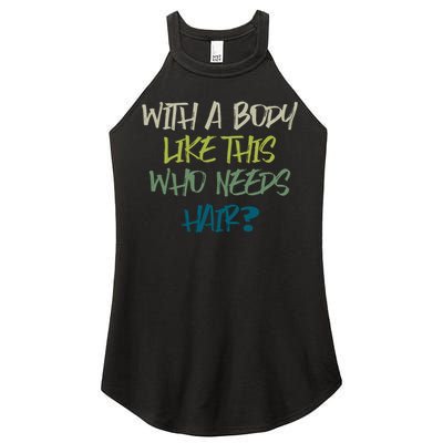 With A Body Like This Who Needs Hair? Women’s Perfect Tri Rocker Tank