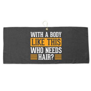 With A Body Like This Who Needs Hair? Large Microfiber Waffle Golf Towel