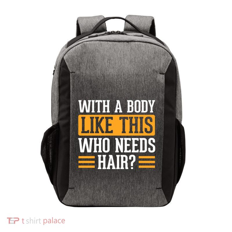 With A Body Like This Who Needs Hair? Vector Backpack
