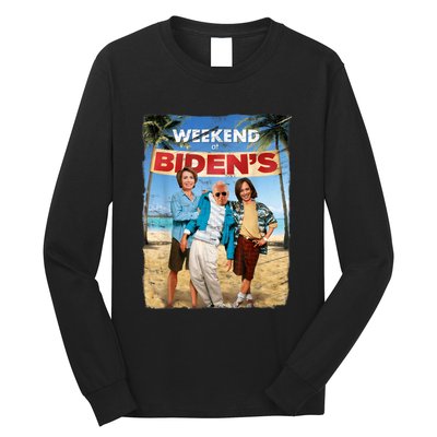 Weekend At Bidens Funny Joe Biden President Democrat Long Sleeve Shirt