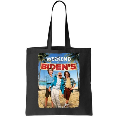 Weekend At Bidens Funny Joe Biden President Democrat Tote Bag