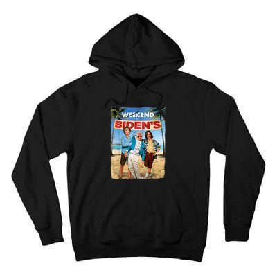 Weekend At Bidens Funny Joe Biden President Democrat Tall Hoodie