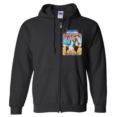 Weekend At Bidens Funny Joe Biden President Democrat Full Zip Hoodie