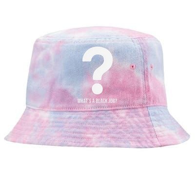 WhatS A Black Job Black Politics Black Professionals Tie-Dyed Bucket Hat