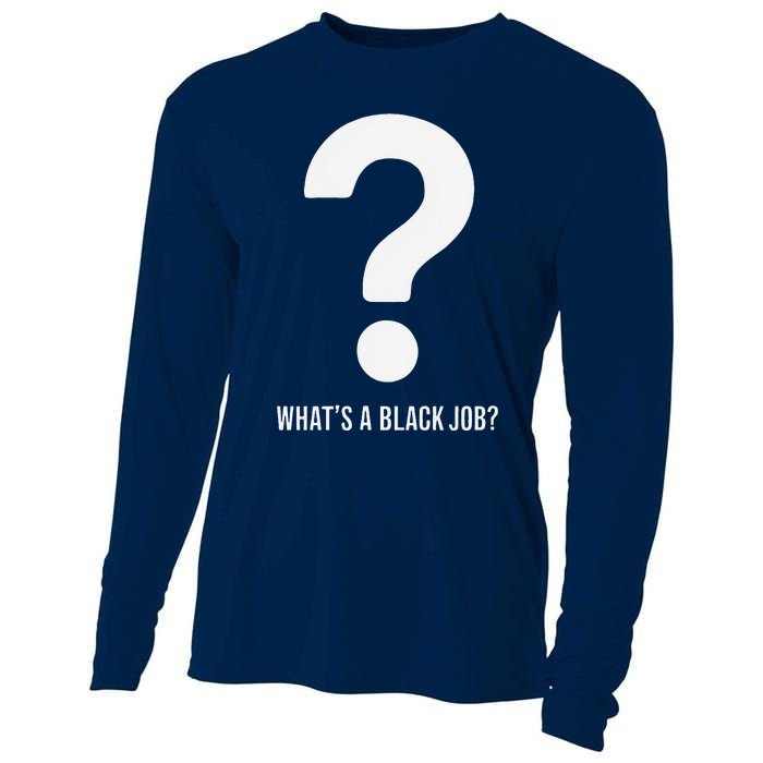 WhatS A Black Job Black Politics Black Professionals Cooling Performance Long Sleeve Crew