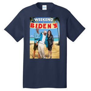 Weekend At BidenS  Weekend At BidenS Tall T-Shirt