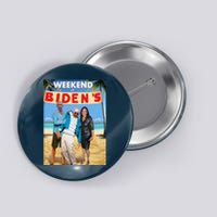 Weekend At BidenS  Weekend At BidenS Button