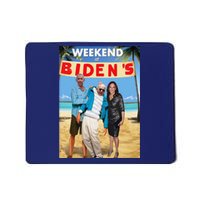 Weekend At BidenS  Weekend At BidenS Mousepad