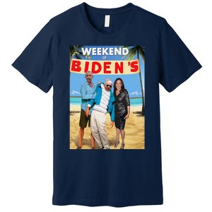 Weekend At BidenS  Weekend At BidenS Premium T-Shirt