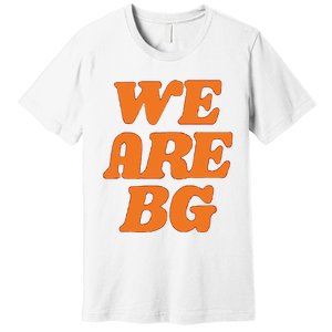 We Are BG Free Brittney Griner Free BG Premium T-Shirt