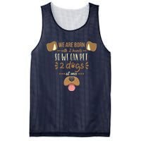 We Are Born With 2 Hands To Pet 2 Dogs At Once Dog Mesh Reversible Basketball Jersey Tank