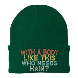 With A Body Like This Who Needs Hair Knit Cap Winter Beanie